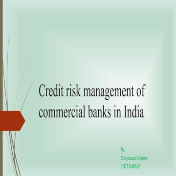 Credit risk analysis of commercial banks of india
