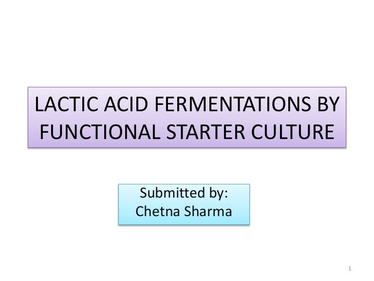 lactic acid fermentation by functional starter cultures