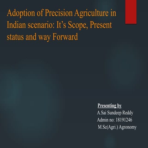 Credit Seminar:Adoption Of Precision Agriculture In Indian Scenario: It's Sco...