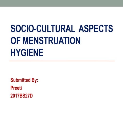 Socio-Cultural Aspects Of Menstruation Hygiene | PPTX
