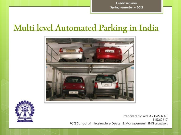 Multilevel Car Parking System Project Ppt Multilevel Car Parking System Project Ppt