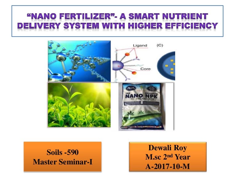 Nano Fertilizer A smart Nutrient Delivery System with higher efficie…