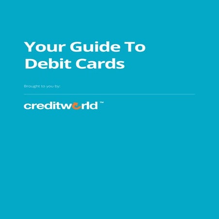 Creditworld debit cards-guide