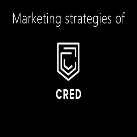 CRED marketing strategy