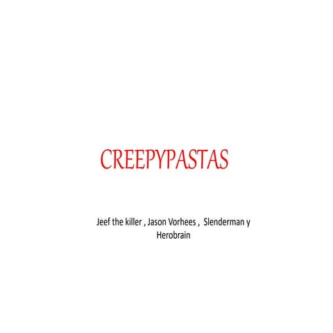 Creepypastas