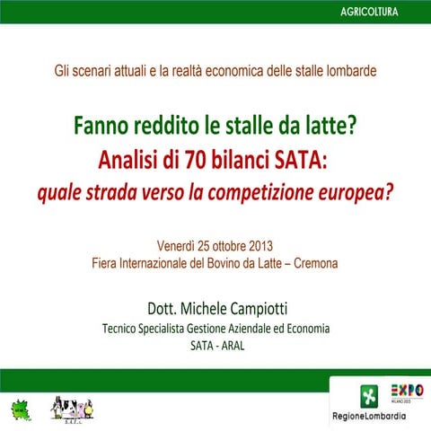 Fanno reddito le aziende da latte? Analisi di 70 bilanci aziendali SATA: qual...