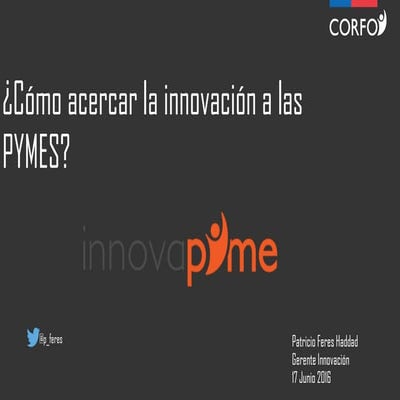 Innovación en la Pyme - @creoenchile