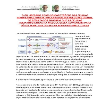 Crescer: O GH aumenta a Imunidade o GH demonstrou ser potencialmente Benéfico