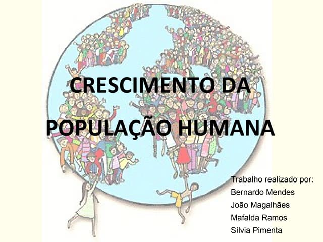 Crescimento da população humana | PPT