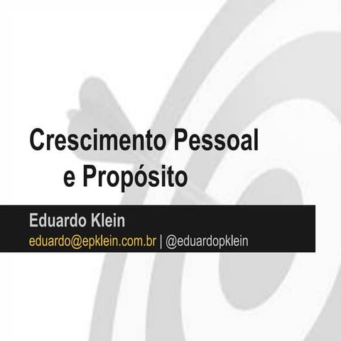 Crescimento pessoal e propósito