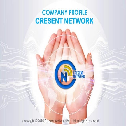 Cresent Network Profile