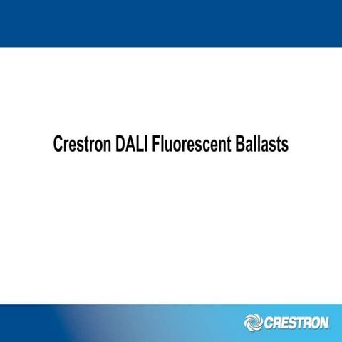 The Crestron DALI Ballast Solution