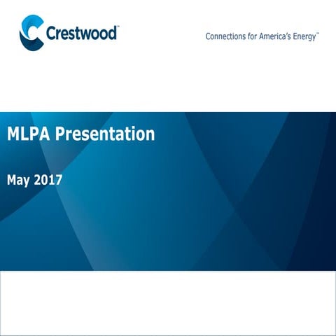 Crestwood MLPA 2017 Annual Investor Conference Presentation