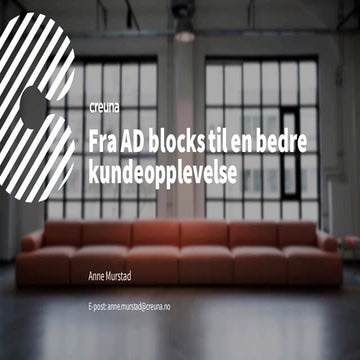 Fra Ad-blocks til en bedre kundeopplevelse