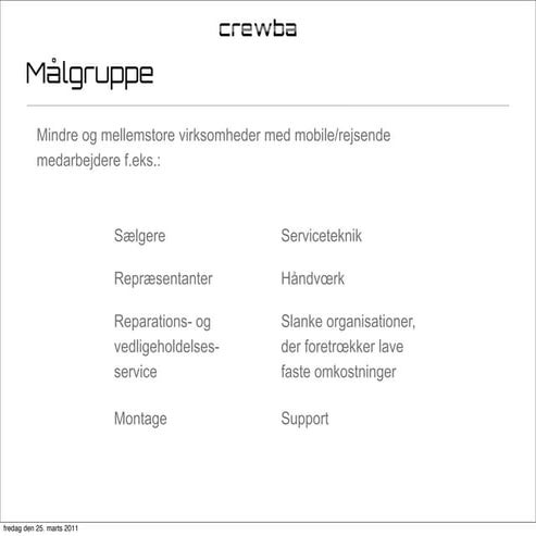 Crewba introduction Danmark