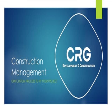 CRG DevCo's Construction Management Benefits