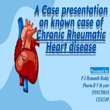 A case study on chronic Rheumatic heart disease.pptx