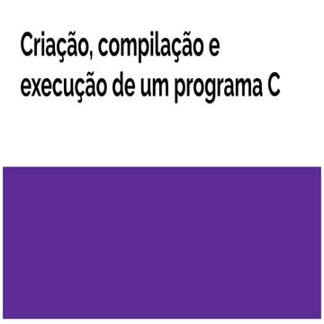 Criação, compilação e execução de um programa C (1).pdf