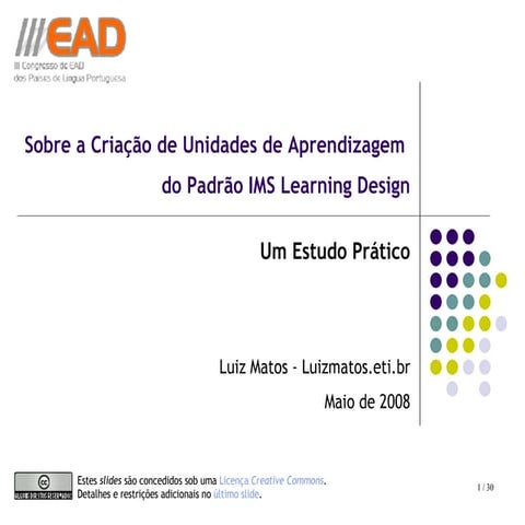 Sobre a Criação de Unidades de Aprendizagem do Padrão IMS Learning Design - u...