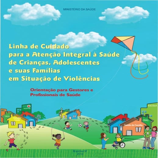 Crianças, adolescentes e suas famílias em situação de violências   linha de c...