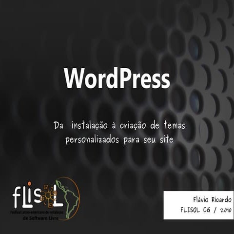WordPress da instalação à criação de temas personalizados para seu site