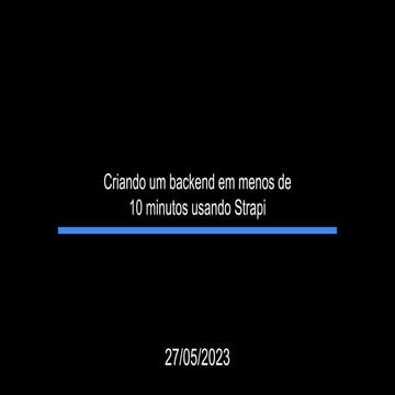 Criando um backend em menos de 10 minutos usando Strapi - Meetup DevsNorte Ma...