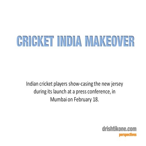 Cricket India Makeover