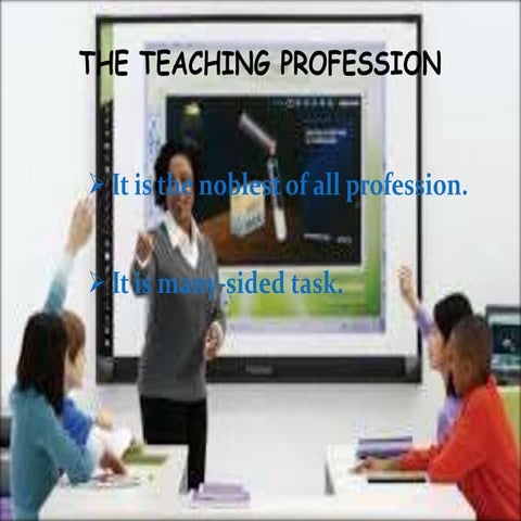 TEACHING PROFESSION