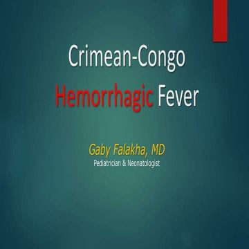 Crimean-Congo-Hemorrhagic-Fever.ppt