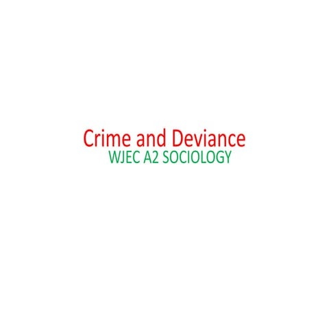 Crime and deviance