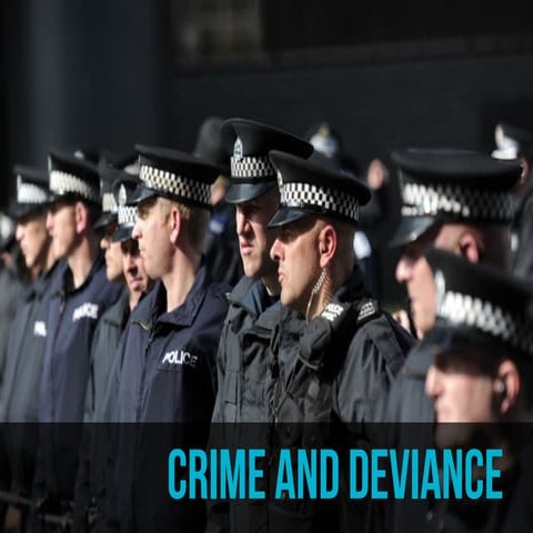Crime and Deviance