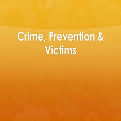 Crime, Prevention & Victims