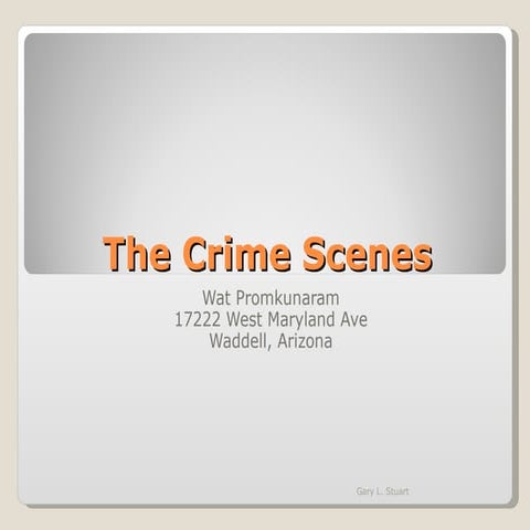 Crime scenes