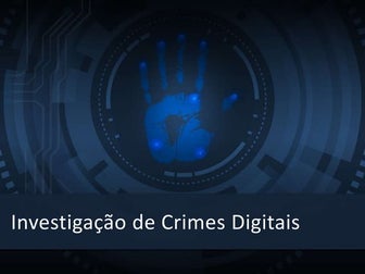 Investigação de Crimes Digitais - Carreira em Computação Forense