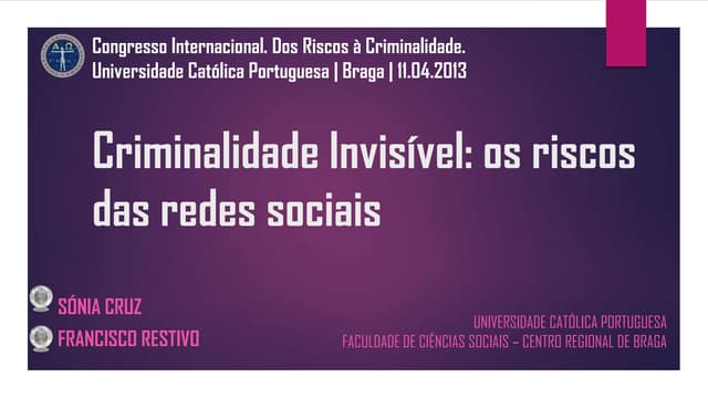 Criminalidade invisível: os riscos das redes sociais
