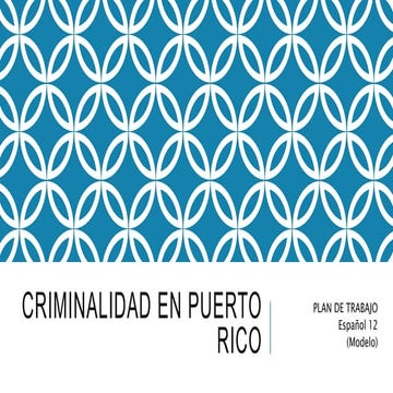Criminalidad en puerto rico plan de acción