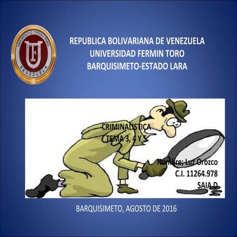 Criminalistica, tema 3, 4 y  5