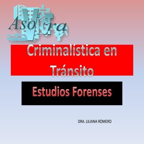 Criminalística en tránsito