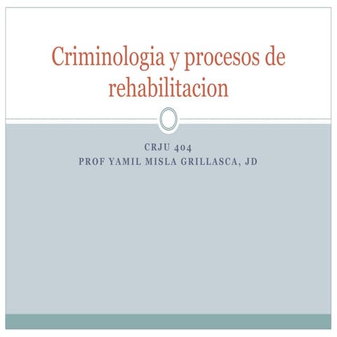 Criminologia y procesos de rehabilitacion t.1