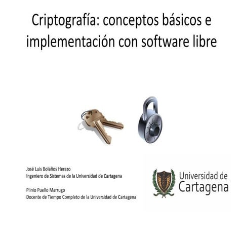 Criptografia: Conceptos básicos e implementación con software libre