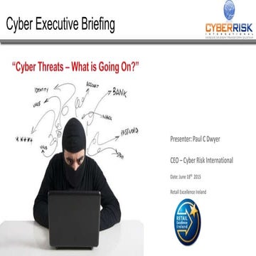 Retail Excellence Ireland - Cyber Threats 2015 Overview