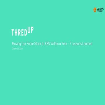 Chris Homer - Moving the entire stack to k8s within a year – lessons learned