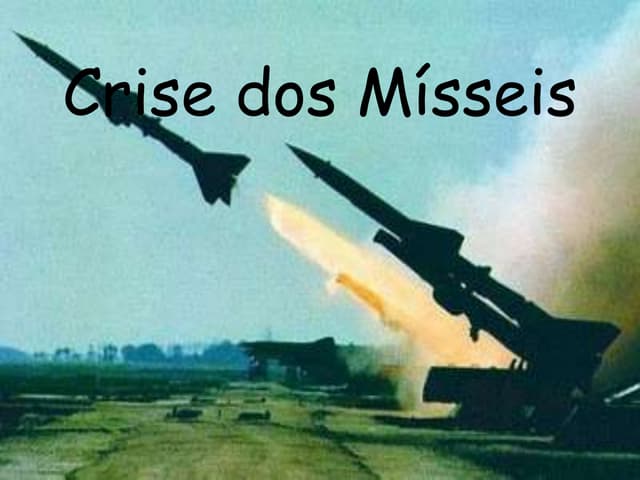 Crise dos mísseis | PPTX