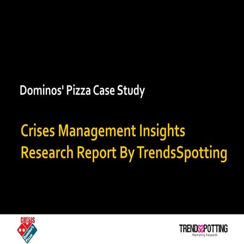 Crises Management: Trendsspotting Insights On Dominos Case Study