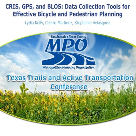CRIS, GPS, and BLOS  data collection tools for effective bicycle and pedestrian planning