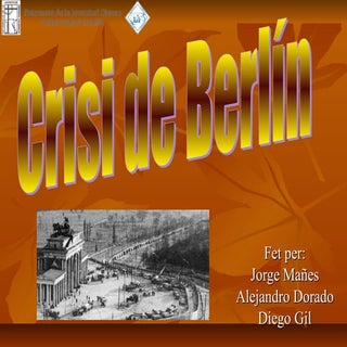 Crisi del mur de berlín.1 alejandro...