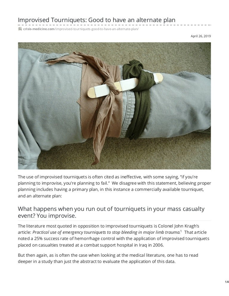 Improvised tourniquets good to have an alternate plan
