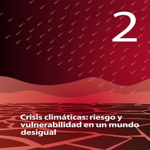 Crisis climaticas riesgo y vulnerabilidad en un mundo desigual: el caso del S...