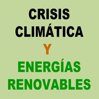 Crisis climática y energías renovables