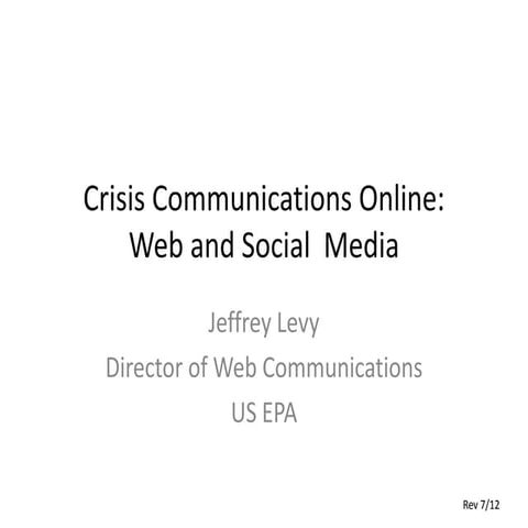 Crisis Communications Online: Web and Social Media
